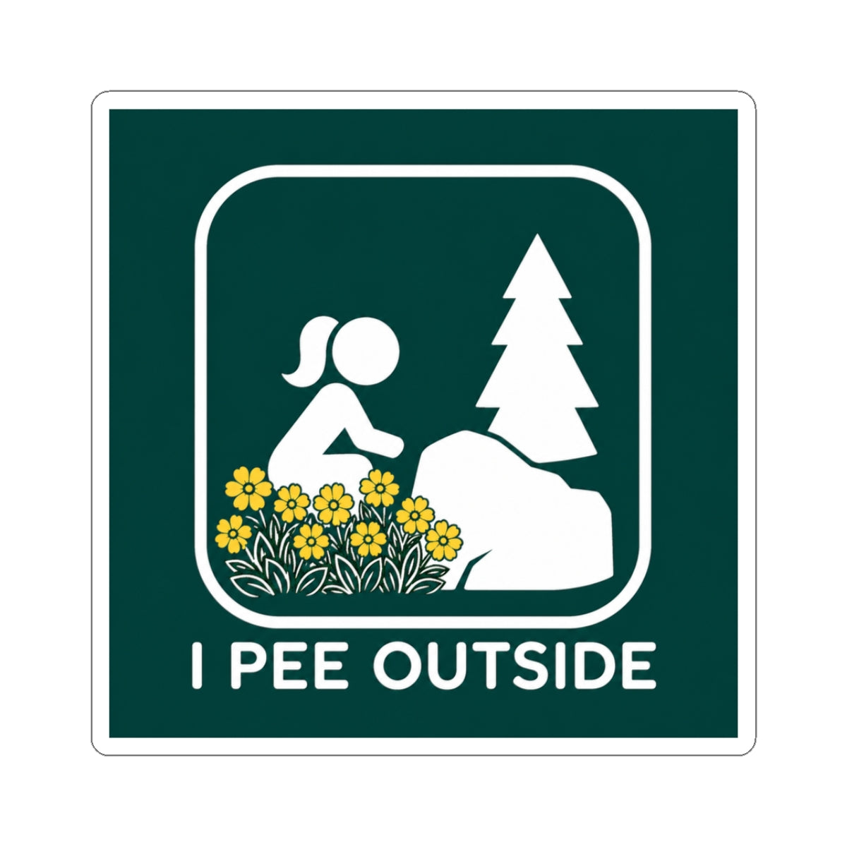Sticker 3"x 3" I Pee Outside | Camping outdoors decal
