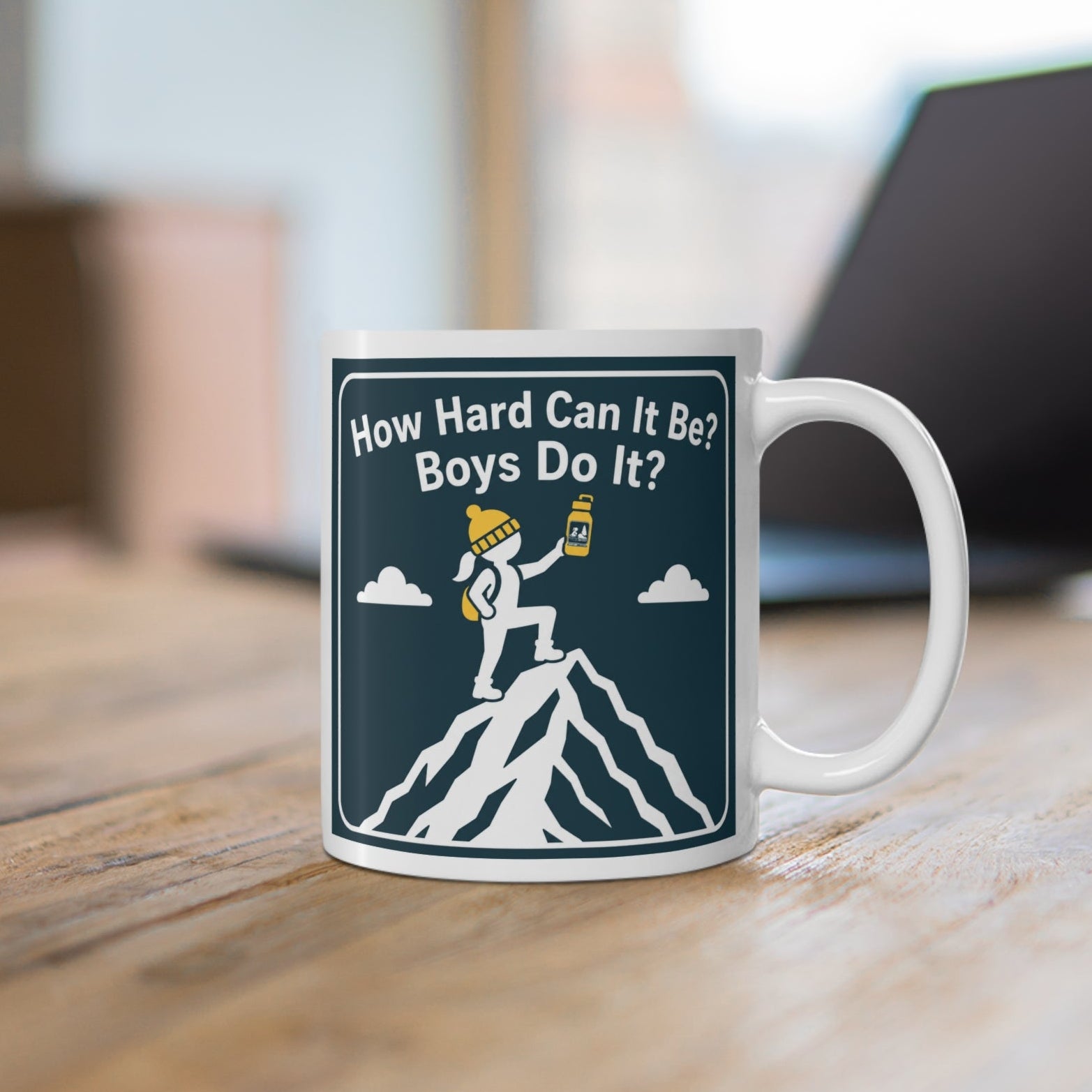 How Hard Can It Be? Boys Do It? 11oz Mug