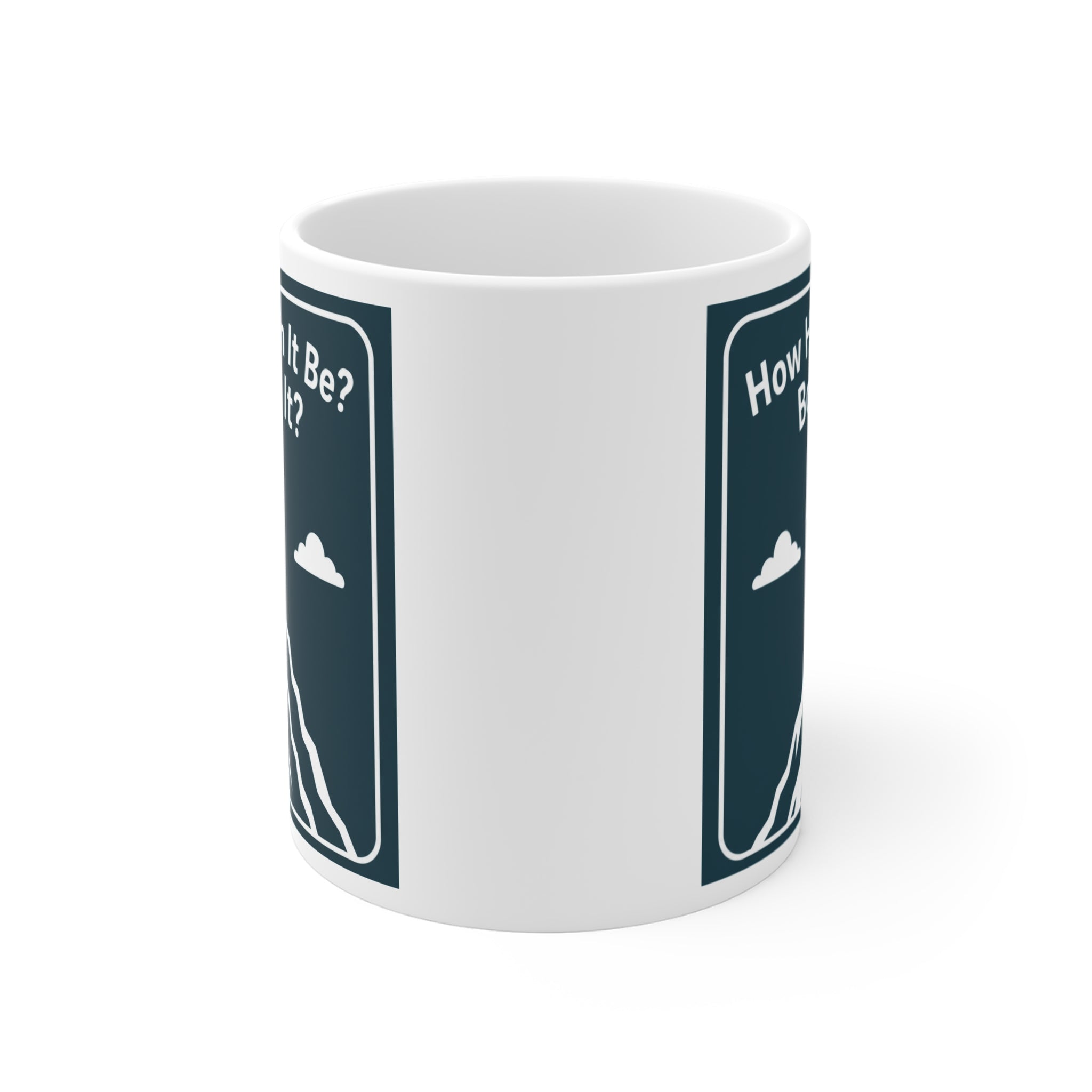 How Hard Can It Be? Boys Do It? 11oz Mug