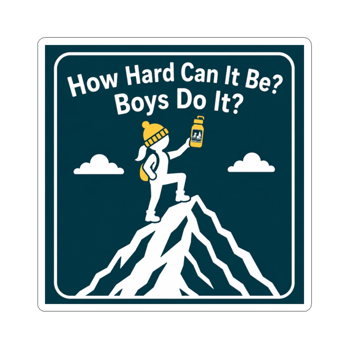 How Hard Can It Be? Boys Do It Kiss-Cut Stickers